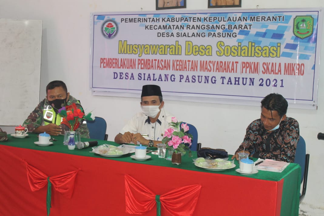 Musdes Sosialisasi Pemberlakuan Pembatasan Kegiatan Masyarakat (PPKM) Skala Mikro di Desa Sialang Pasung.